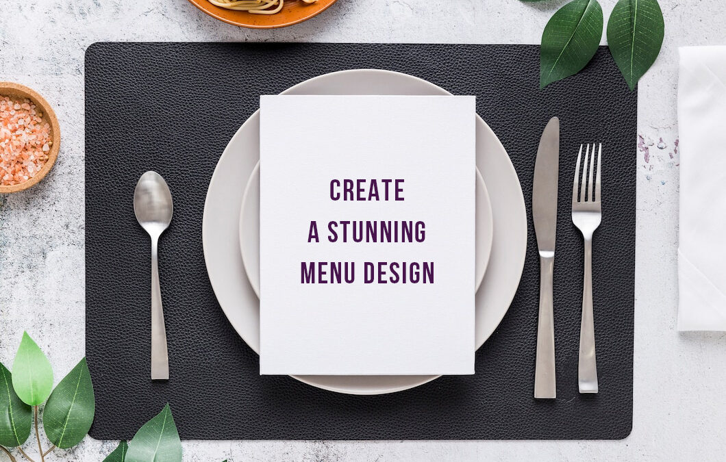 5 Steps to Designing an Excellent Menu