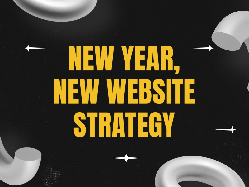 Building a Successful Online Presence: New Year, New Website Strategy