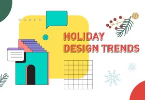 Holiday Design Trends to Boost Sales