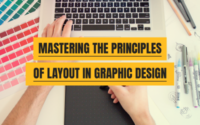 Mastering the Principles of Layout in Graphic Design: A Design Agency’s Guide