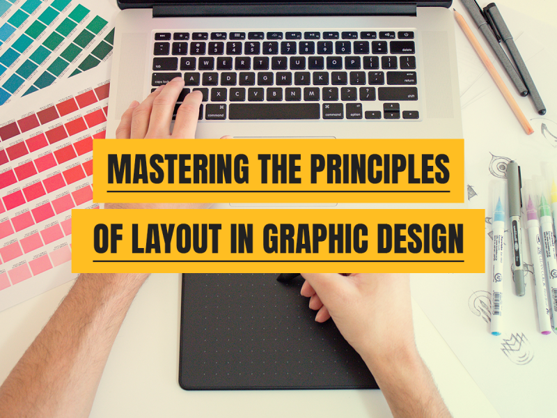 Principles of Layout in Graphic Design