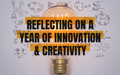 Reflecting on a Year of Innovation and Creativity